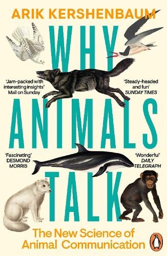 Why Animals Talk: The New Science of Animal Communication (Paperback)