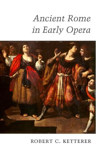 Ancient Rome in Early Opera (Hardback)