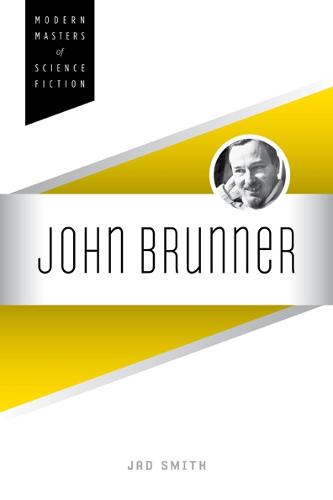 John Brunner - Modern Masters of Science Fiction (Hardback)