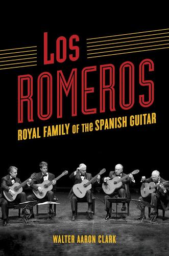 Los Romeros: Royal Family of the Spanish Guitar - Music in American Life (Hardback)