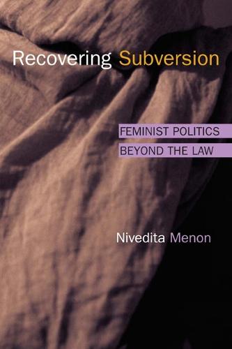 Recovering Subversion: FEMINIST POLITICS BEYOND THE LAW (Paperback)