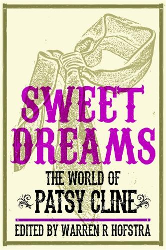Sweet Dreams: The World of Patsy Cline - Music in American Life (Paperback)