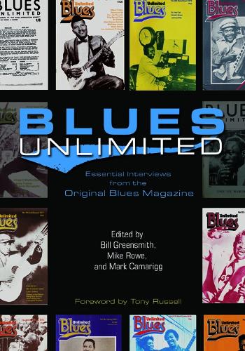 Blues Unlimited: Essential Interviews from the Original Blues Magazine - Music in American Life (Paperback)