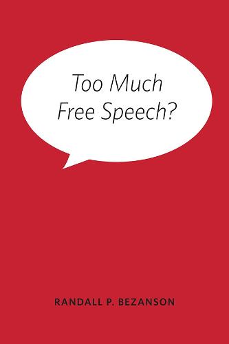 Too Much Free Speech? (Paperback)