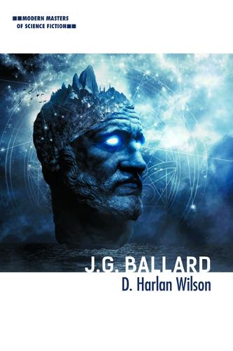 J. G. Ballard - Modern Masters of Science Fiction (Paperback)