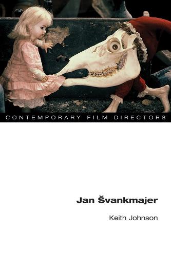 Jan Svankmajer - Contemporary Film Directors (Paperback)