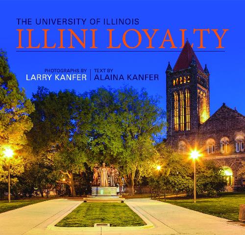 Illini Loyalty: The University of Illinois (Paperback)