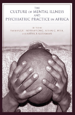 The Culture of Mental Illness and Psychiatric Practice in Africa (Paperback)