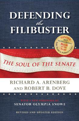 Defending the Filibuster, Revised and Updated Edition: The Soul of the Senate (Paperback)