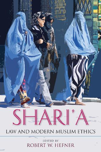 Shari'a Law and Modern Muslim Ethics (Hardback)