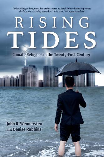 Rising Tides: Climate Refugees in the Twenty-First Century (Paperback)