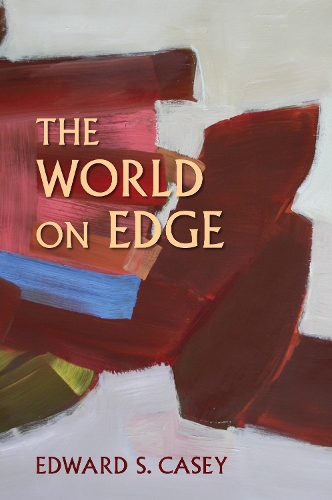 The World on Edge - Studies in Continental Thought (Paperback)