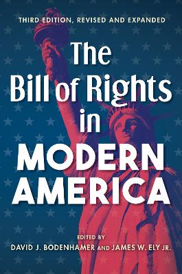 The Bill of Rights in Modern America (Hardback)