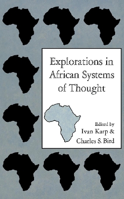 Explorations in African Systems of Thought (Hardback)