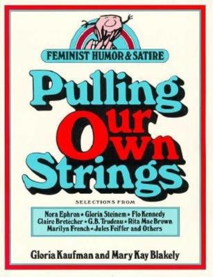 Pulling Our Own Strings (Paperback)