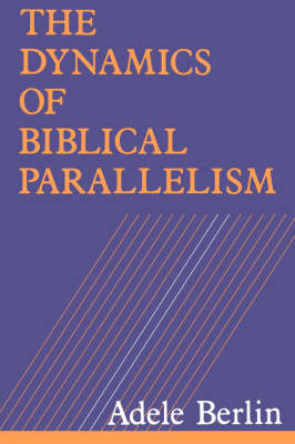 Dynamics of Biblical Parallelism (Paperback)