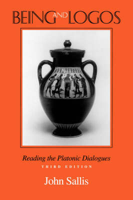 Being and Logos: Reading the Platonic Dialogues (Paperback)