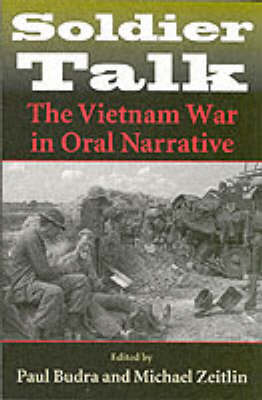 Soldier Talk: The Vietnam War in Oral Narrative (Paperback)