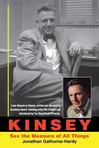 Kinsey: Sex the Measure of All Things (Paperback)
