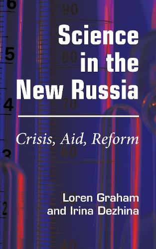 Science in the New Russia: Crisis, Aid, Reform (Paperback)