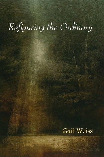 Refiguring the Ordinary (Paperback)
