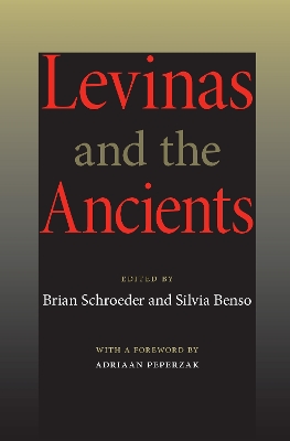 Levinas and the Ancients - Studies in Continental Thought (Paperback)