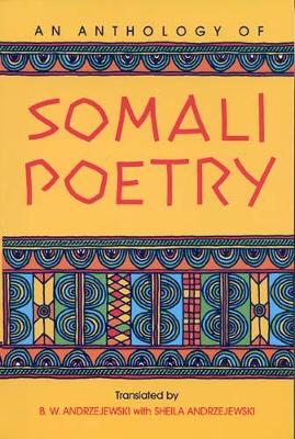 An Anthology of Somali Poetry - Bogumil W. Andrzejewski