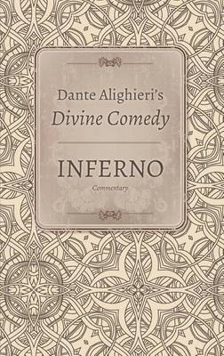 Dante Alighieri's Divine Comedy: Volume 2. Inferno: Notes and Commentary (Paperback)