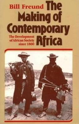 The Making of Contemporary Africa (Hardback)