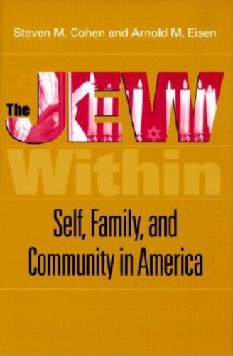 The Jew Within: Self, Family, and Community in America (Hardback)