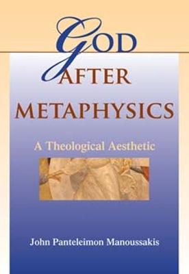 God after Metaphysics: A Theological Aesthetic - Indiana Series in the Philosophy of Religion (Hardback)