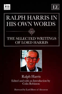 Ralph Harris in His Own Words by Ralph Harris | Waterstones