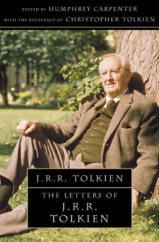 The Letters of J. R. R. Tolkien (Paperback)