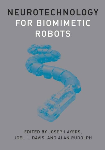 Neurotechnology for Biomimetic Robots - A Bradford Book (Hardback)