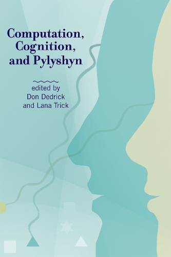Computation, Cognition, and Pylyshyn - The MIT Press (Hardback)