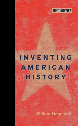 Inventing American History - Inventing American History (Hardback)