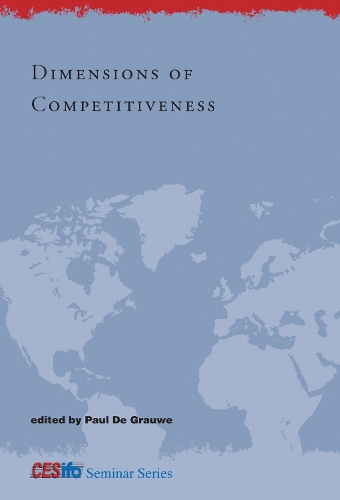 Dimensions of Competitiveness - CESifo Seminar Series (Hardback)