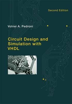 Circuit Design and Simulation with VHDL - The MIT Press (Hardback)