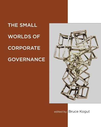 The Small Worlds of Corporate Governance - The MIT Press (Hardback)