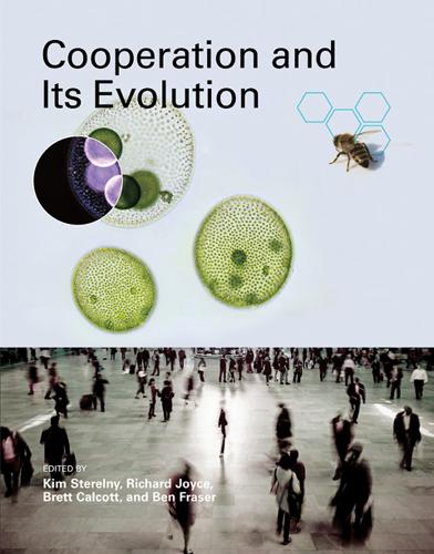 Cooperation and Its Evolution - Life and Mind: Philosophical Issues in Biology and Psychology (Hardback)