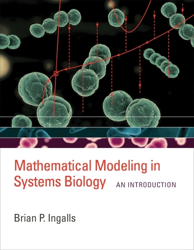 Mathematical Modeling in Systems Biology: An Introduction - The MIT Press (Hardback)
