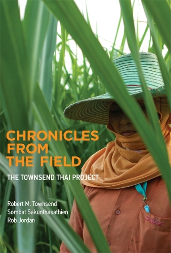 Chronicles from the Field: The Townsend Thai Project  - The MIT Press (Hardback)