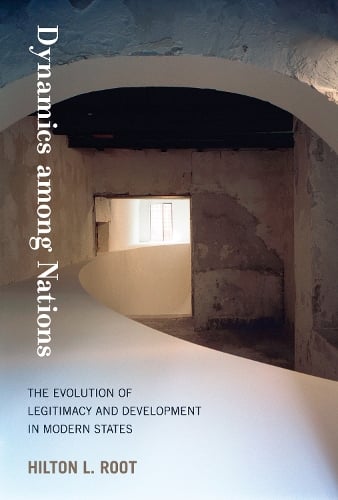 Dynamics among Nations: The Evolution of Legitimacy and Development in Modern States - The MIT Press (Hardback)
