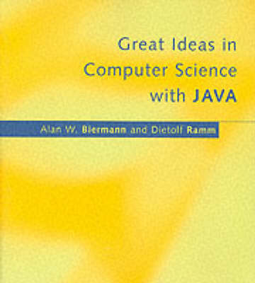 Great Ideas in Computer Science with Java - Great Ideas in Computer Science with Java (Paperback)
