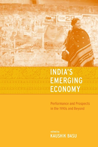 India's Emerging Economy: Performance and Prospects in the 1990s and Beyond - The MIT Press (Hardback)