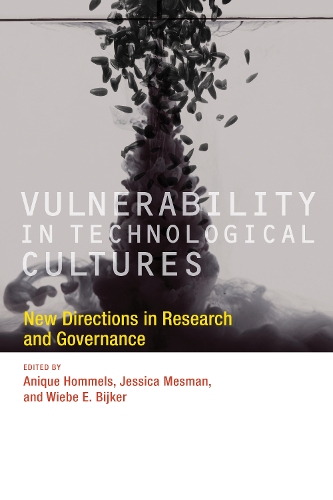 Vulnerability in Technological Cultures: New Directions in Research and Governance - Inside Technology (Hardback)