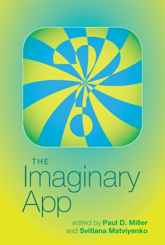 The Imaginary App - Software Studies (Hardback)