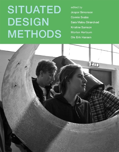 Situated Design Methods - Design Thinking, Design Theory (Hardback)