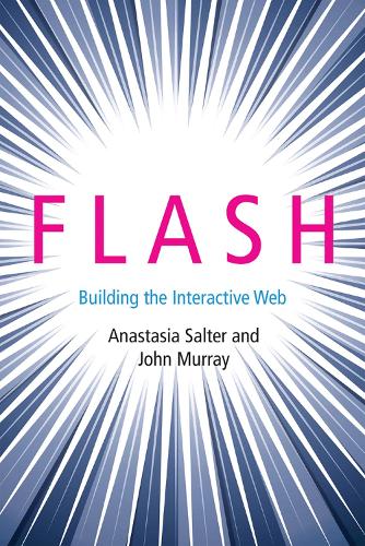 Flash: Building the Interactive Web - Platform Studies (Hardback)