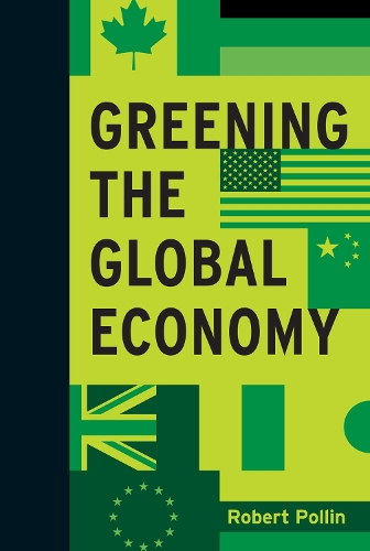 Greening the Global Economy - Boston Review Originals (Hardback)
